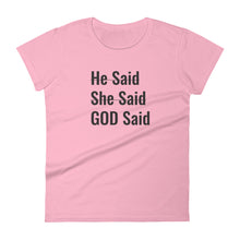 Load image into Gallery viewer, Women's "He said She Said" Tee