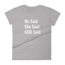 Load image into Gallery viewer, Women's "He said She Said" Tee