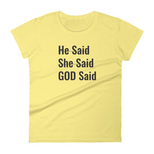 Load image into Gallery viewer, Women's "He said She Said" Tee