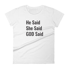 Load image into Gallery viewer, Women's "He said She Said" Tee