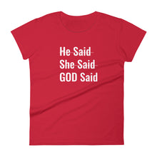 Load image into Gallery viewer, Women's "He said She Said" Tee