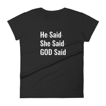 Load image into Gallery viewer, Women's "He said She Said" Tee