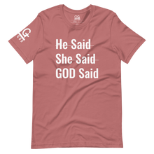 Load image into Gallery viewer, Men's/Unisex "He Said She Said" Tee