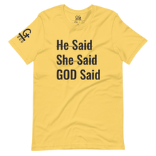 Load image into Gallery viewer, Men's/Unisex "He Said She Said" Tee