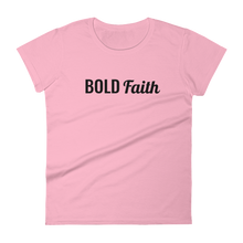 Load image into Gallery viewer, Women's "Bold Faith" Tee