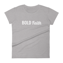 Load image into Gallery viewer, Women's "Bold Faith" Tee