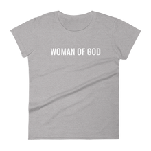 Load image into Gallery viewer, Women's "Woman of God" T Shirt