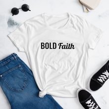 Load image into Gallery viewer, Women's "Bold Faith" Tee