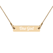 Load image into Gallery viewer, &quot;One God&quot; Engraved Bar Chain Necklace
