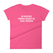 Load image into Gallery viewer, Women&#39;s &quot;No Weapons Formed&quot; Tee
