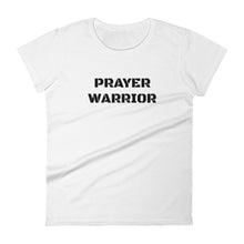 Load image into Gallery viewer, Women&#39;s &quot;Prayer Warrior&quot; Tee
