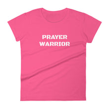 Load image into Gallery viewer, Women&#39;s &quot;Prayer Warrior&quot; Tee
