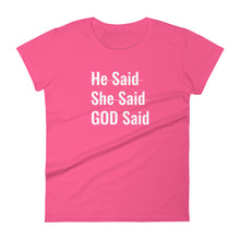 Load image into Gallery viewer, Women&#39;s &quot;He said She Said&quot; Tee
