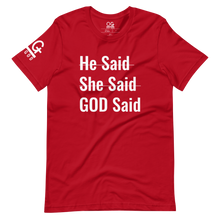 Load image into Gallery viewer, Men&#39;s/Unisex &quot;He Said She Said&quot; Tee
