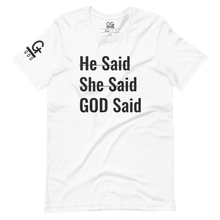 Load image into Gallery viewer, Men&#39;s/Unisex &quot;He Said She Said&quot; Tee
