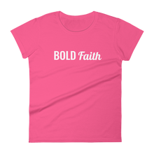 Load image into Gallery viewer, Women&#39;s &quot;Bold Faith&quot; Tee
