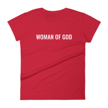 Load image into Gallery viewer, Women&#39;s &quot;Woman of God&quot; T Shirt
