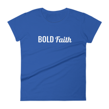 Load image into Gallery viewer, Women&#39;s &quot;Bold Faith&quot; Tee
